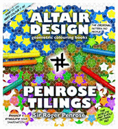 Altair Design - Penrose Tilings: Geometrical Colouring Book