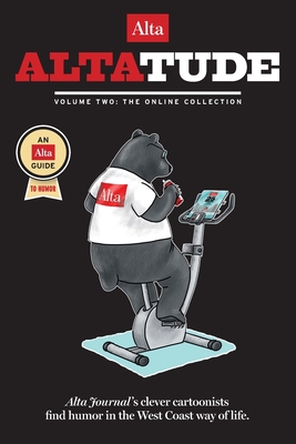 Altatude - Volume Two: The Online Collection - Journal, Alta (Editor)