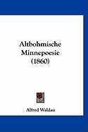 Altbohmische Minnepoesie (1860)