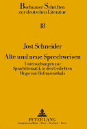 Alte Und Neue Sprechweisen: Untersuchungen Zur Sprachthematik in Den Gedichten Hugo Von Hofmannsthals