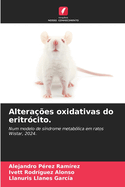Alteraes oxidativas do eritrcito.