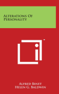 Alterations Of Personality - Binet, Alfred, and Baldwin, Helen G (Translated by), and Baldwin, J Mark (Introduction by)