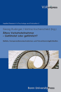 Altere Verkehrsteilnehmer Gefahrdet oder gefahrlich?: Defizite, Kompensationsmechanismen und Praventionsmoglichkeiten