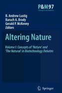 Altering Nature - Lustig, B a (Editor), and Brody, B a (Editor), and McKenny, Gerald P (Editor)
