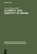 Alterity and Identity in Israel: The Ger in the Old Testament
