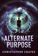 Alternate Purpose: Premium Hardcover Edition