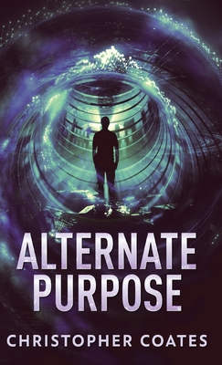 Alternate Purpose - Coates, Christopher