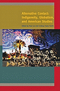 Alternative Contact: Indigeneity, Globalism, and American Studies