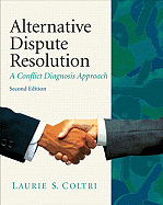 Alternative Dispute Resolution: A Conflict Diagnosis Approach