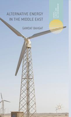 Alternative Energy in the Middle East - Bahgat, G.
