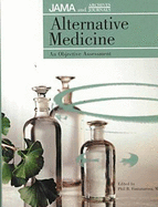 Alternative Medicine: An Objective Assessment