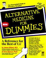 Alternative Medicine for Dummies - Dillard, James, C.A.C., and Ziporyn, Terra Diane, Ph.D.