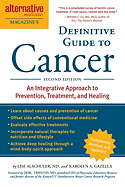 Alternative Medicine Magazine's Definitive Guide to Cancer: An Integrated Approach to Prevention, Treatment, and Healing