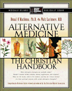 Alternative Medicine: The Christian Handbook - O'Mathuna, Donal, and Larimore, Walt, MD