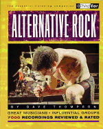 Alternative Rock: The Best Musicians & Recordings
