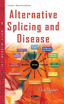 Alternative Splicing & Disease - Massey, Elias (Editor)