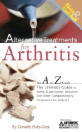 Alternative Treatments for Arthritis: An A to Z Guide - Foltz-Gray, Dorothy