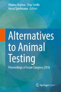 Alternatives to Animal Testing: Proceedings of Asian Congress 2016
