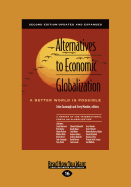 Alternatives to Economic Globalization (Large Print 16pt)
