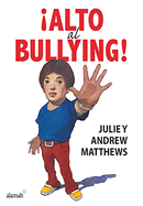 Alto Al Bullying / Stop the Bullying