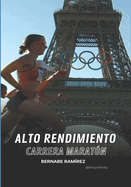 Alto Rendimiento Carrera: (entrenamiento Aer?bico, Entrenamiento Anaer?bico)