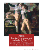 Alton Locke, By Charles Kingsley (complete set volume 1, and 2), A NOVEL illustra.: With a prefatory memioir by Thomas Hughes(20 October 1822 - 22 March 1896) was an English lawyer, judge, politician and author.