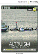Altruism: What's in It for Me? Intermediate Book with Online Access