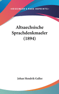 Altsaechsische Sprachdenkmaeler (1894)