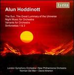 Alun Hoddinott: Variants; Night Music; Sinfoniettas 1 & 3; The Sun