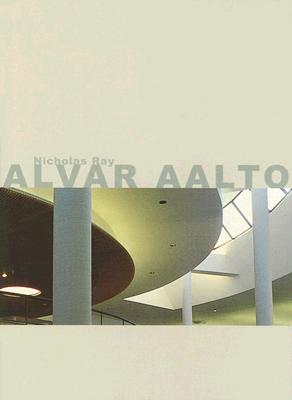 Alvar Aalto - Ray, Nicholas