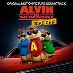 Alvin and the Chipmunks: The Road Chip [Original Motion Picture Soundtrack]