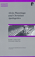 Alvin Plantinga and Christian Apologetics