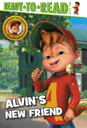 Alvin's New Friend: Ready-To-Read Level 2