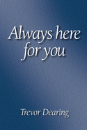 Always Here for You