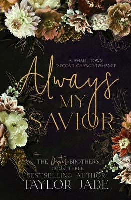 Always My Savior: Second Chance Sweet Romance - Jade, Taylor