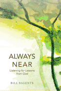 Always Near: Listening for Lessons from God