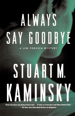 Always Say Goodbye - Kaminsky, Stuart M