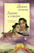 Always the Heart: Siempre El Corazon