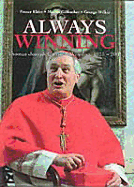 Always Winning: Thomas Joseph Cardinal Winning, 1925-2001