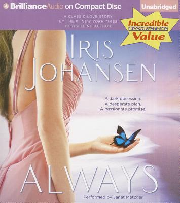 Always - Johansen, Iris, and Metzger, Janet (Read by)