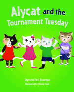 Alycat and the Tournament Tuesday