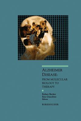 Alzheimer Disease: From Molecular Biology to Theraphy - Becker, Robert, and Giacobini, Ezio