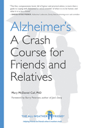 Alzheimer's: A Crash Course for Friends and Relatives