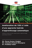 Amlioration de l'IDS  l'aide d'une approche hybride d'apprentissage automatique