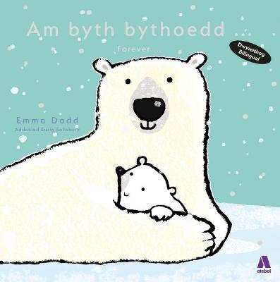 Am Byth Bythoedd/ Forever - Dodd, Emma, and Salisbury, Eurig (Translated by)