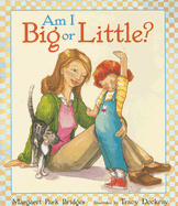 Am I Big or Little? - Bridges, Margaret Park