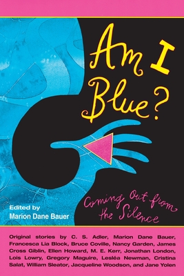 Am I Blue?: Coming Out from the Silence - Bauer, Marion Dane