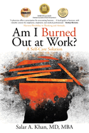Am I Burned out at Work?: A Self-Care Solution