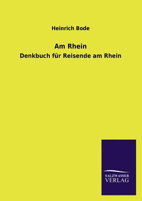 Am Rhein - Bode, Heinrich