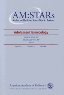 AM:STARs: Adolescent Gynecology